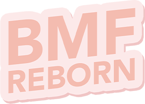 BMF Reborn